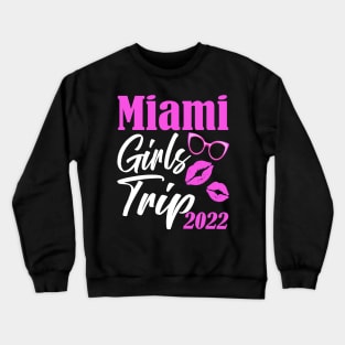 miami girls trip Crewneck Sweatshirt